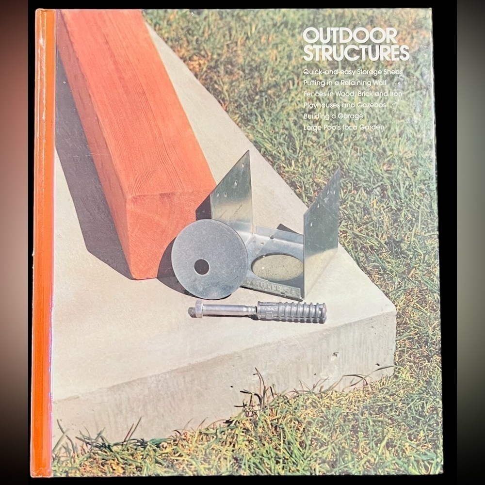Outdoor Structures Quick And Easy How To Book